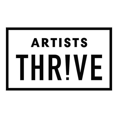 A black and white graphic reads "ARTISTS THR!VE" in bold black letters within a rectangular frame.
