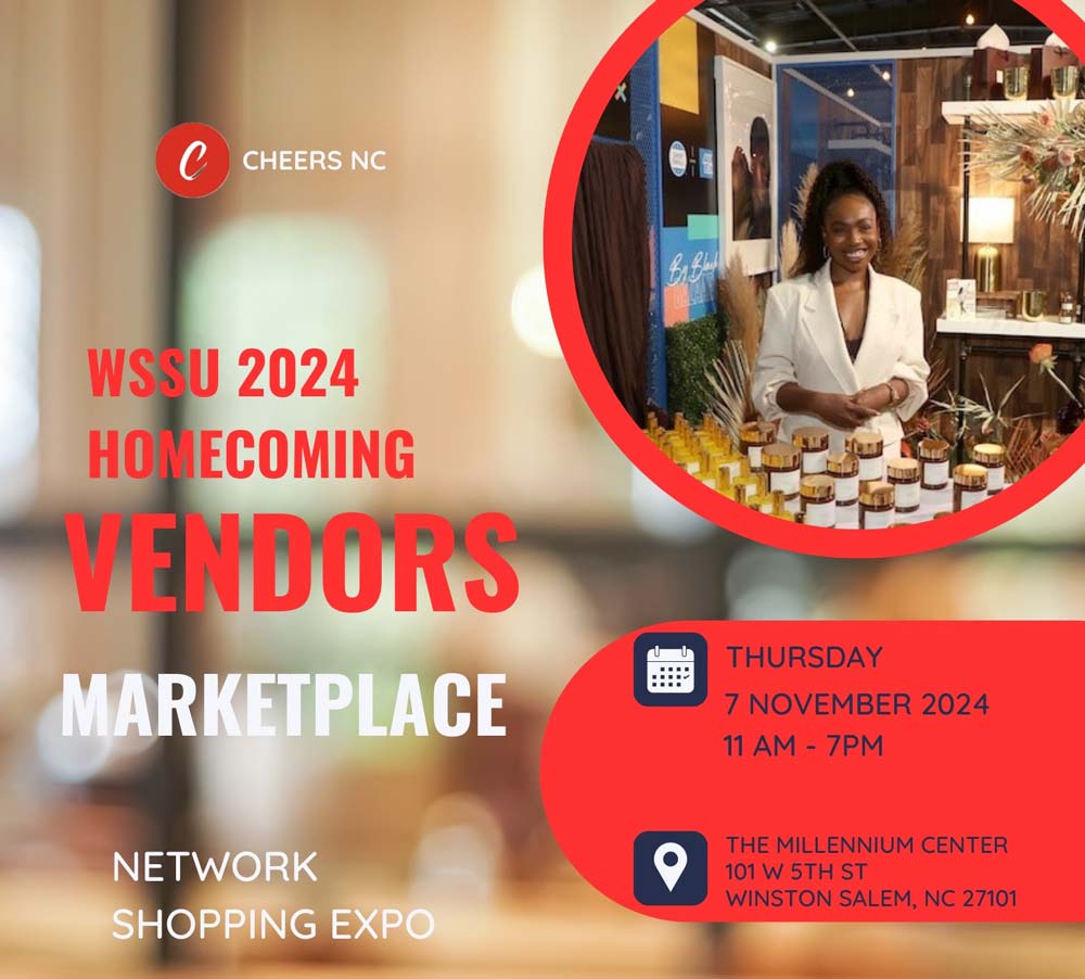 Flyer for WSSU 2024 Homecoming Vendors Marketplace on November 7, 2024, from 11 AM to 7 PM at The Millennium Center, Winston Salem, NC. Networking and shopping expo details included.